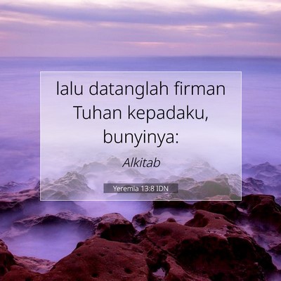 Yeremia 13:8 Ayat Alkitab Dijelaskan