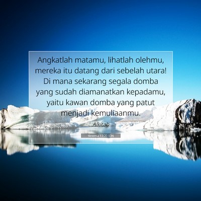 Yeremia 13:20 Ayat Alkitab Dijelaskan