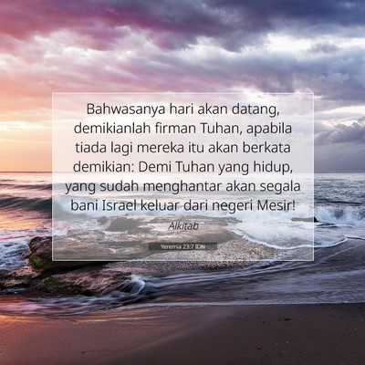 Yeremia 23:7 Ayat Alkitab Dijelaskan