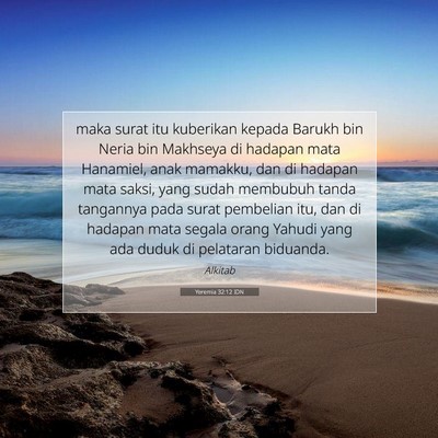 Yeremia 32:12 Ayat Alkitab Dijelaskan