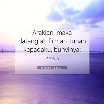 Yehezkiel 12:21 Ayat Alkitab Dijelaskan