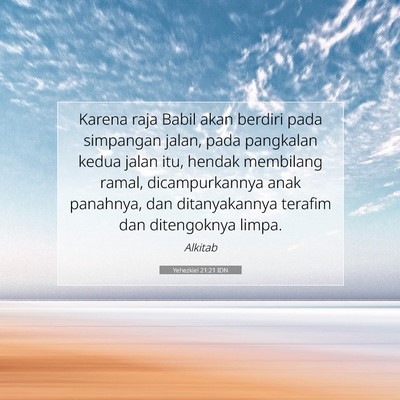 Yehezkiel 21:21 Ayat Alkitab Dijelaskan