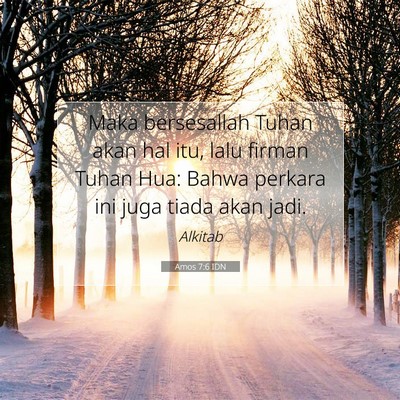 Amos 7:6 Ayat Alkitab Dijelaskan