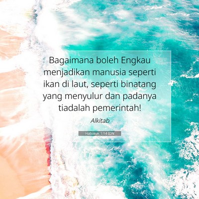 Habakuk 1:14 Ayat Alkitab Dijelaskan