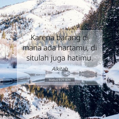 Matius 6:21 Ayat Alkitab Dijelaskan