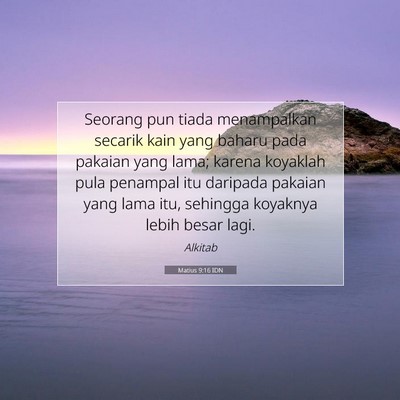 Matius 9:16 Ayat Alkitab Dijelaskan