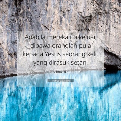 Matius 9:32 Ayat Alkitab Dijelaskan