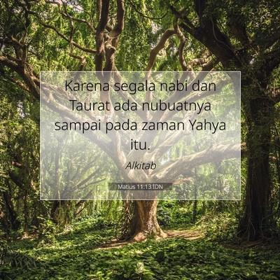 Matius 11:13 IDN Gambar Ayat Alkitab