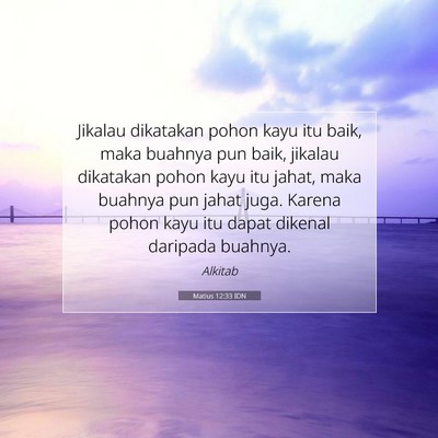 Matius 12:33 Ayat Alkitab Dijelaskan