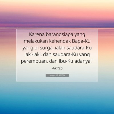 Matius 12:50 IDN Gambar Ayat Alkitab