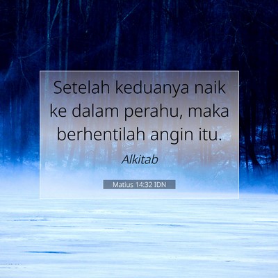 Matius 14:32 Ayat Alkitab Dijelaskan