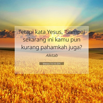 Matius 15:16 Ayat Alkitab Dijelaskan