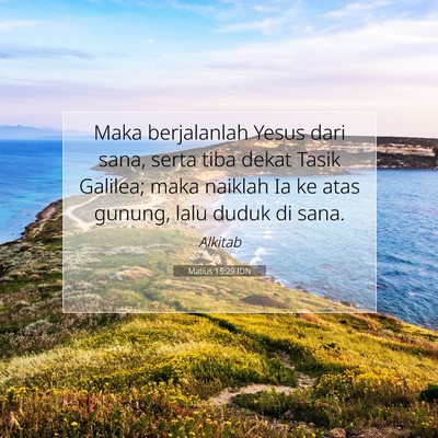 Matius 15:29 IDN Gambar Ayat Alkitab