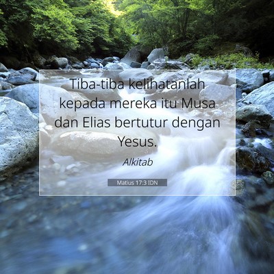 Matius 17:3 Ayat Alkitab Dijelaskan