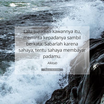 Matius 18:29 Ayat Alkitab Dijelaskan
