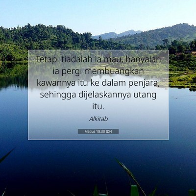 Matius 18:30 Ayat Alkitab Dijelaskan