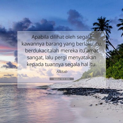 Matius 18:31 Ayat Alkitab Dijelaskan