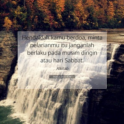 Matius 24:20 Ayat Alkitab Dijelaskan