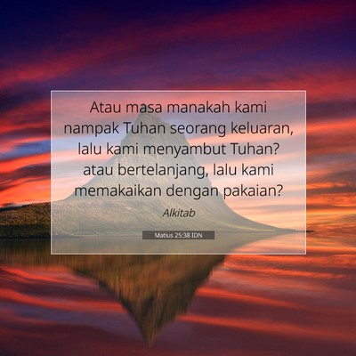 Matius 25:38 Ayat Alkitab Dijelaskan