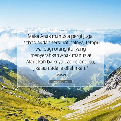 Matius 26:24 Ayat Alkitab Dijelaskan