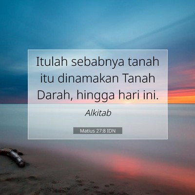 Matius 27:8 Ayat Alkitab Dijelaskan
