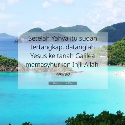 Markus 1:14 Ayat Alkitab Dijelaskan