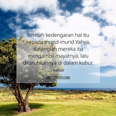 Markus 6:29 Ayat Alkitab Dijelaskan