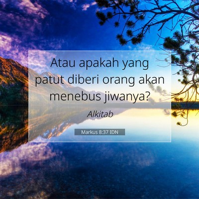 Markus 8:37 Ayat Alkitab Dijelaskan