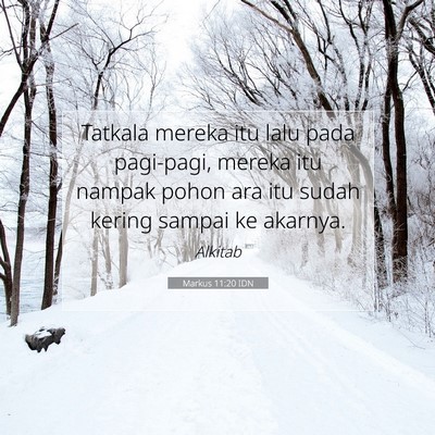 Markus 11:20 Ayat Alkitab Dijelaskan