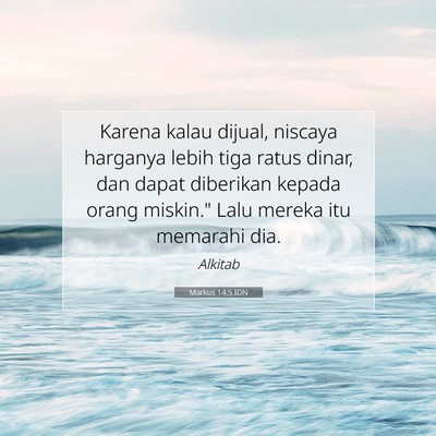 Markus 14:5 Ayat Alkitab Dijelaskan