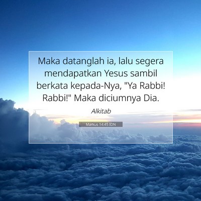 Markus 14:45 Ayat Alkitab Dijelaskan