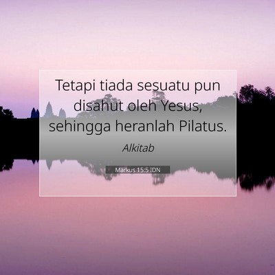 Markus 15:5 Ayat Alkitab Dijelaskan