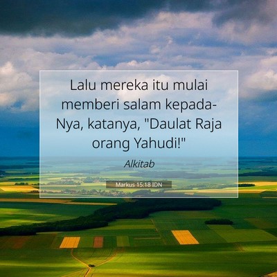 Markus 15:18 Ayat Alkitab Dijelaskan