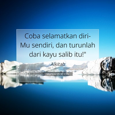 Markus 15:30 Ayat Alkitab Dijelaskan
