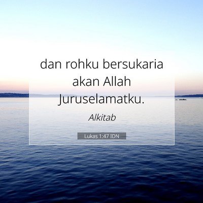 Lukas 1:47 Ayat Alkitab Dijelaskan
