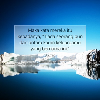 Lukas 1:61 Ayat Alkitab Dijelaskan