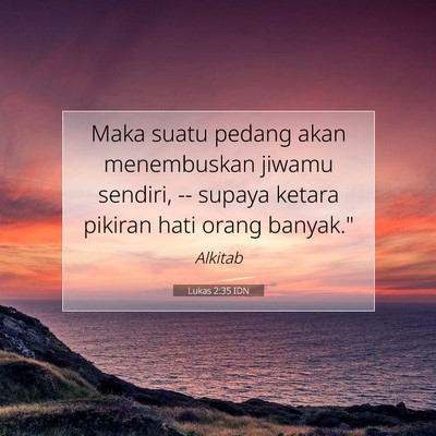 Lukas 2:35 Ayat Alkitab Dijelaskan