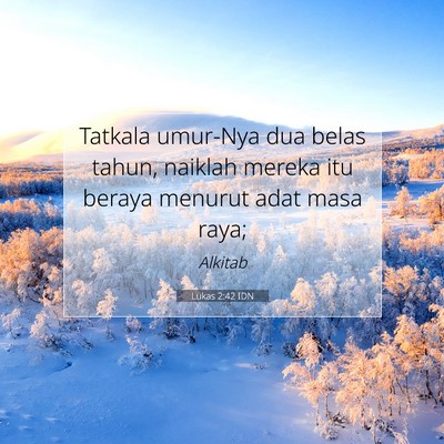Lukas 2:42 Ayat Alkitab Dijelaskan