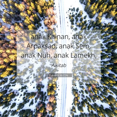 Lukas 3:36 Ayat Alkitab Dijelaskan