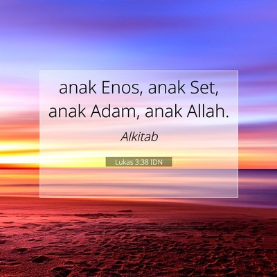 Lukas 3:38 Ayat Alkitab Dijelaskan