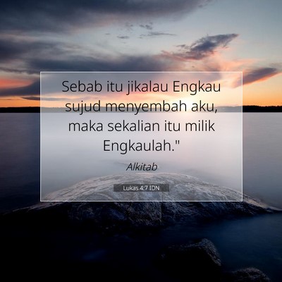 Lukas 4:7 Ayat Alkitab Dijelaskan