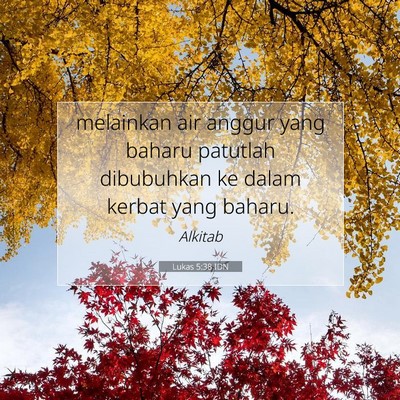 Lukas 5:38 Ayat Alkitab Dijelaskan