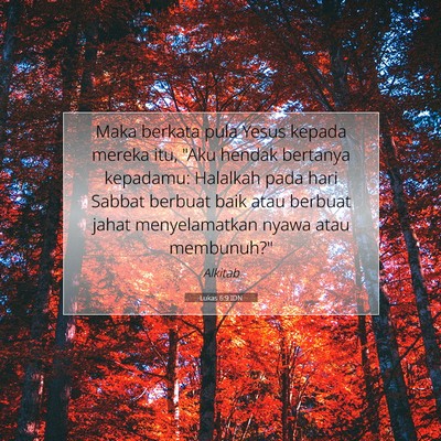Lukas 6:9 Ayat Alkitab Dijelaskan