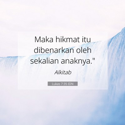 Lukas 7:35 Ayat Alkitab Dijelaskan