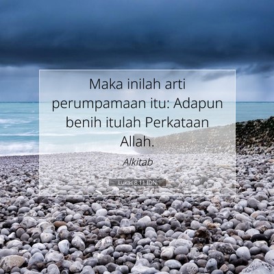 Lukas 8:11 Ayat Alkitab Dijelaskan