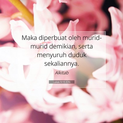 Lukas 9:15 Ayat Alkitab Dijelaskan