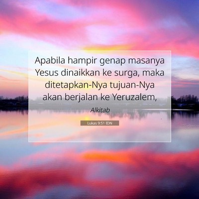 Lukas 9:51 Ayat Alkitab Dijelaskan