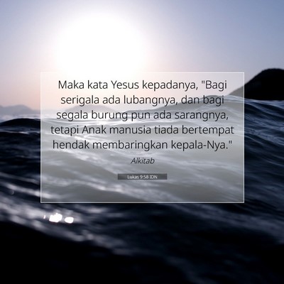 Lukas 9:58 Ayat Alkitab Dijelaskan