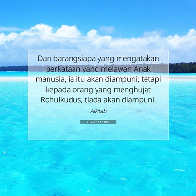 Lukas 12:10 Ayat Alkitab Dijelaskan