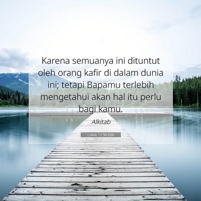 Lukas 12:30 IDN Gambar Ayat Alkitab